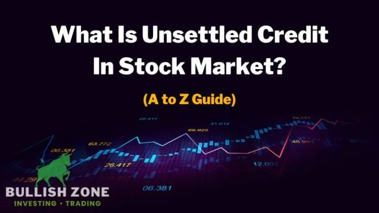 What Is Unsettled Credit In Stock Market