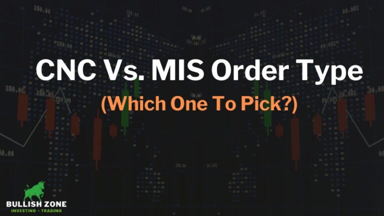 CNC Vs. MIS Order: Which One To Pick? – (Explained)
