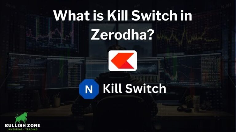 What is Kill Switch in Zerodha? -(A Smart Tool to Avoid Big Losses)